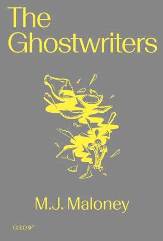 

The Ghostwriters by M J Maloney-Paperback