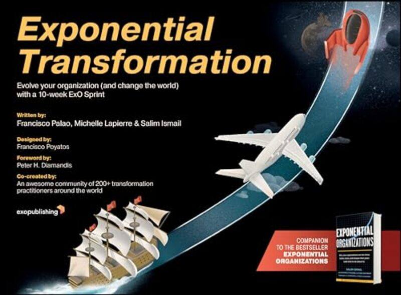 

Exponential Transformation by Salim IsmailFrancisco PalaoMichelle Lapierre-Paperback