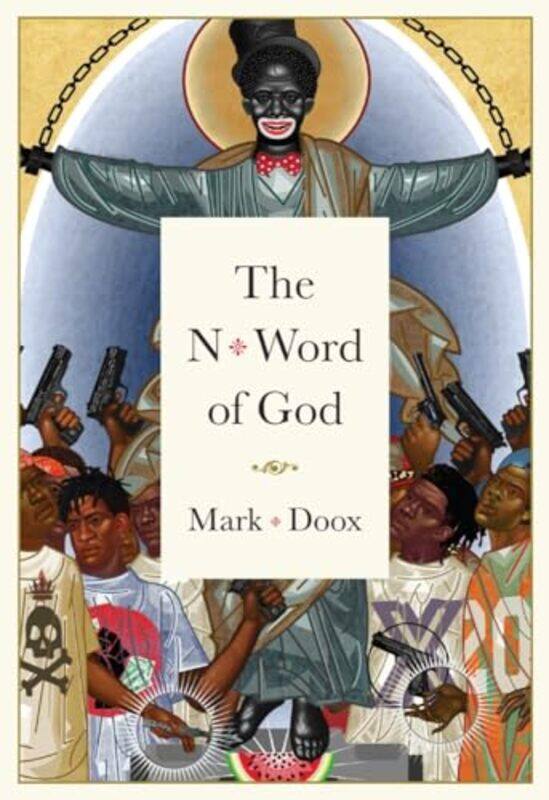 

N Word Of God By Doox Mark - Hardcover
