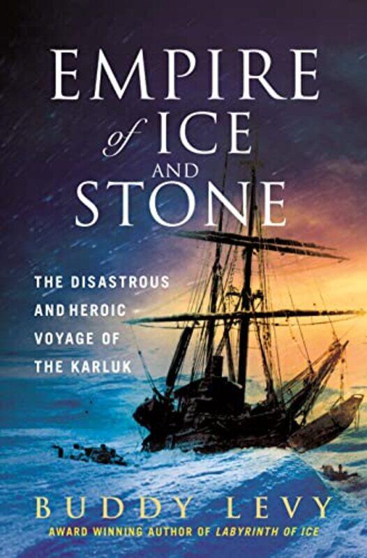

Empire Of Ice And Stone By Levy Buddy - Hardcover