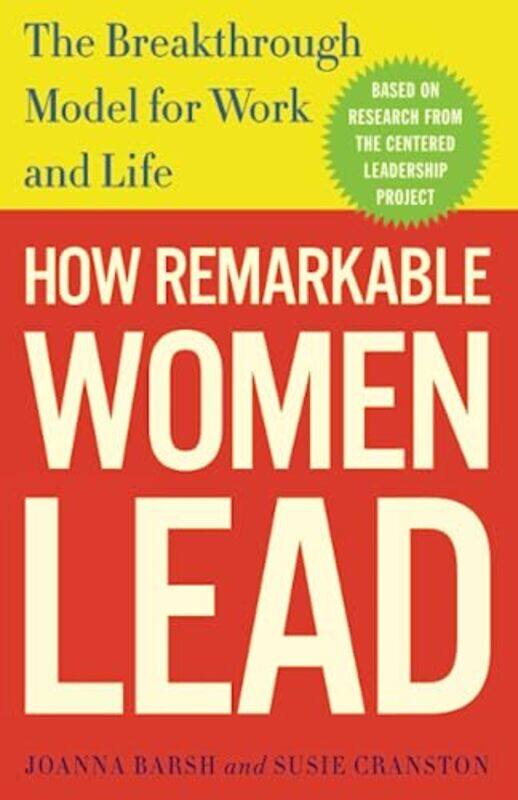 

How Remarkable Women Lead , Paperback by Joanna Barsh
