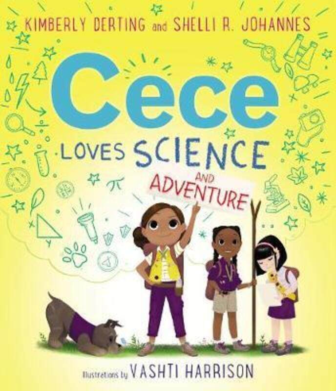 

Cece Loves Science and Adventure.Hardcover,By :Derting, Kimberly - Harrison, Vashti - Johannes, Shelli R.