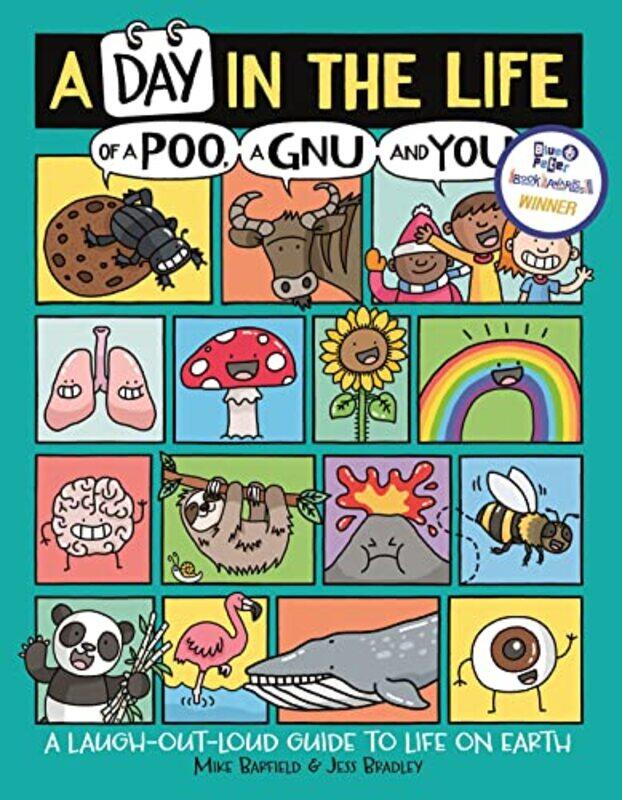 

A Day in the Life of a Poo a Gnu and You Winner of the Blue Peter Book Award 2021 by Mike BarfieldJess Bradley-Paperback