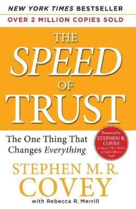 

Speed of Trust: The One Thing That Changes Everything, the.paperback,By :Stephen M R Covey