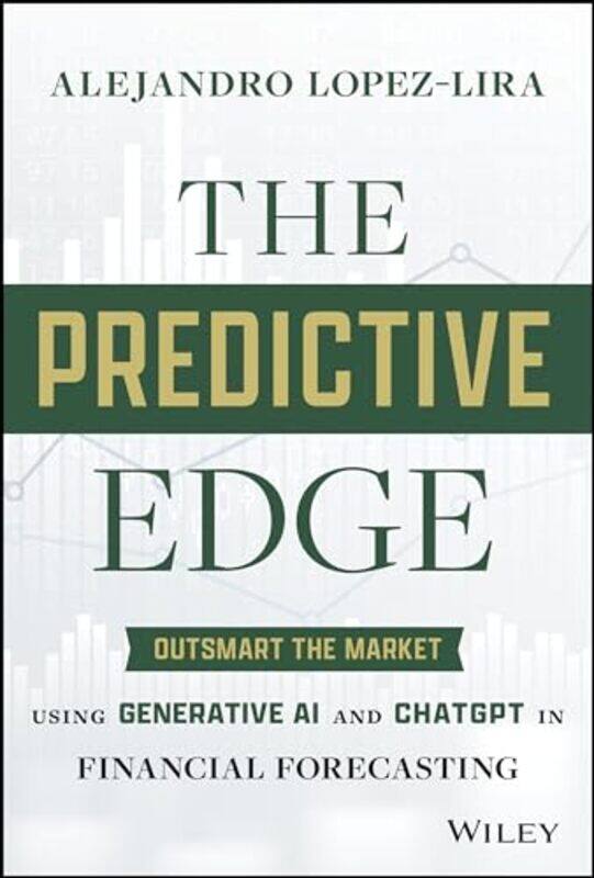 

The Predictive Edge by Alejandro (University of Florida) Lopez-Lira -Hardcover