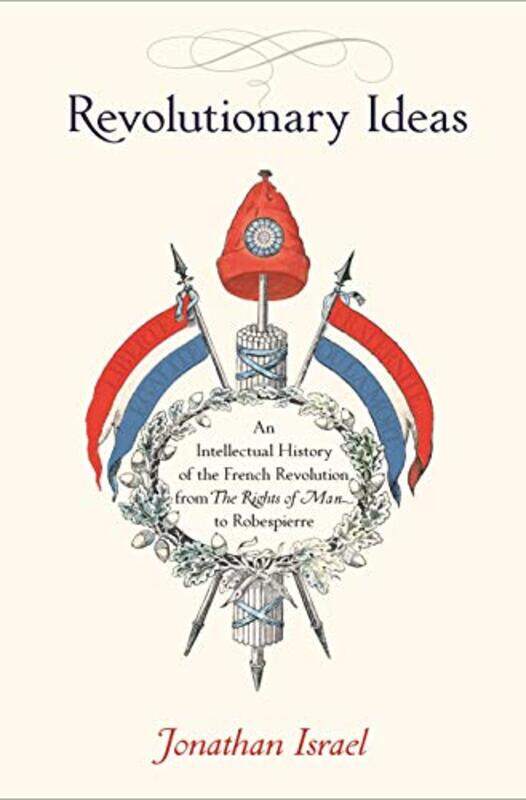 

Revolutionary Ideas by Jonathan Israel-Paperback