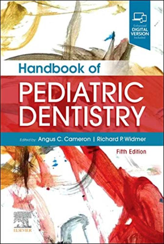 Handbook Of Pediatric Dentistry By Cameron, Angus C. (Head, Department of Paediatric Dentistry & Orthodontics, Westmead Hospital, Sydne Paperback