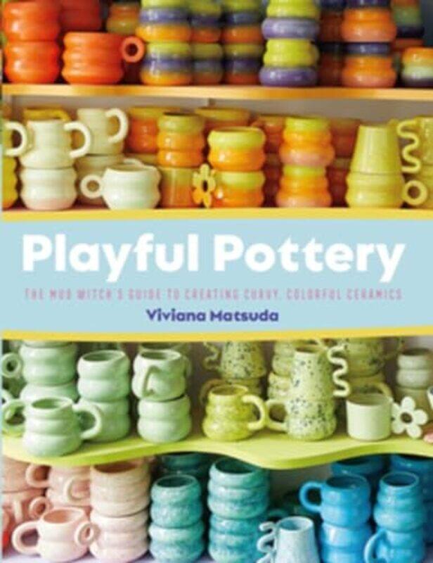 

Playful Pottery by Toni Hammersley-Paperback