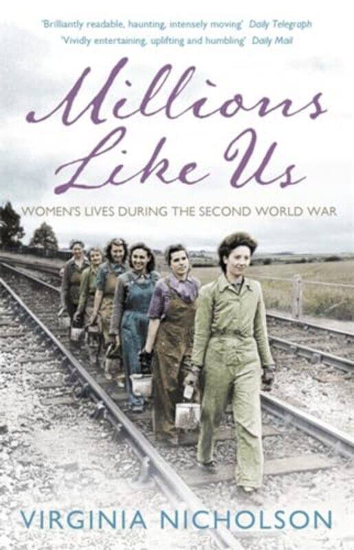 

Millions Like Us by Virginia Nicholson-Paperback