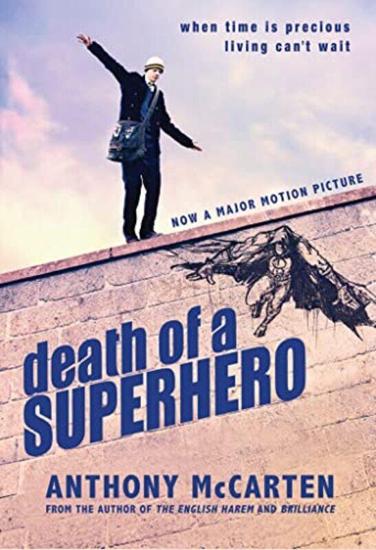 

Death of a Superhero by Anthony McCarten-Paperback