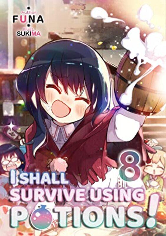 

I Shall Survive Using Potions V08 By V08 - Paperback