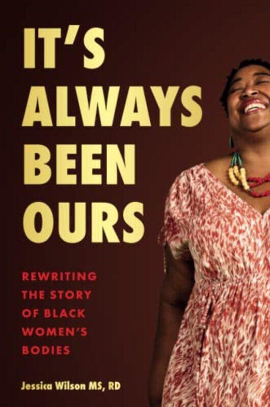 

It’S Always Been Ours by Jessica Wilson-Paperback