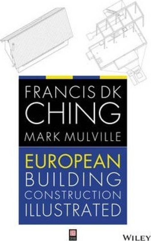 

European Building Construction Illustrated,Paperback,ByChing, F K