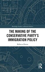 The Making of the Conservative Partys Immigration Policy by Jenny Wales-Paperback