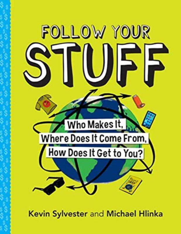 

Follow Your Stuff by Kevin SylvesterMichael Hlinka-Hardcover