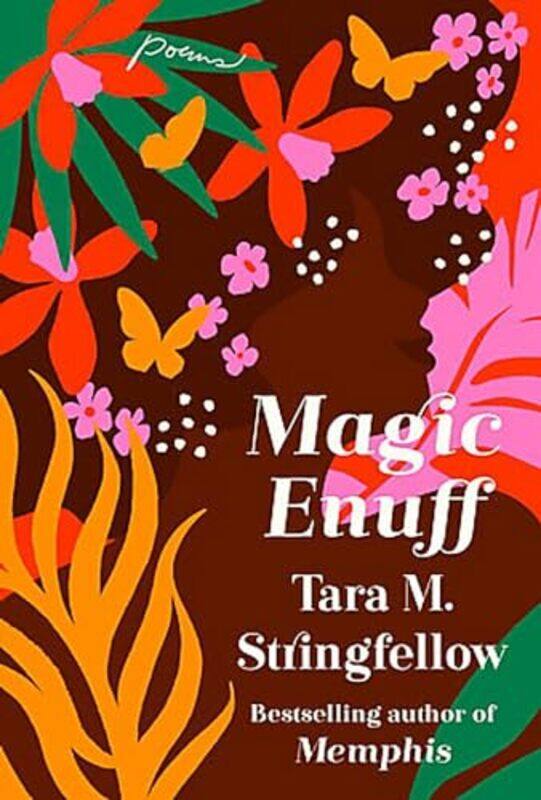 

Magic Enuff by Tara M Stringfellow-Hardcover