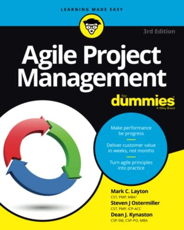 

Agile Project Management For Dummies,Paperback,by:Layton, Mark C. - Ostermiller, Steven J. - Kynaston, Dean J.