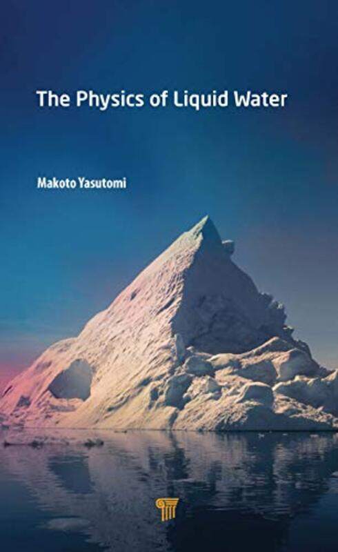 

The Physics of Liquid Water by John Howard-Hardcover