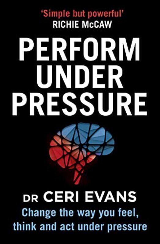 

Perform Under Pressure by Ceri Evans-Paperback