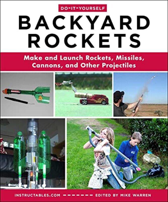 

DoItYourself Backyard Rockets by Alice Education Consultant Hansen-Paperback