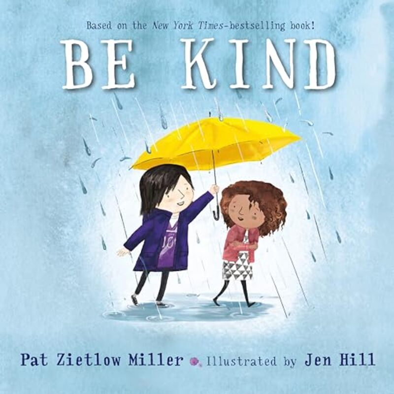 Be Kind by Zietlow Miller, Pat - Hill, Jen Paperback