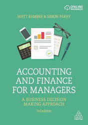 Accounting and Finance for Managers: A Business Decision Making Approach, Paperback Book, By: Matt Bamber