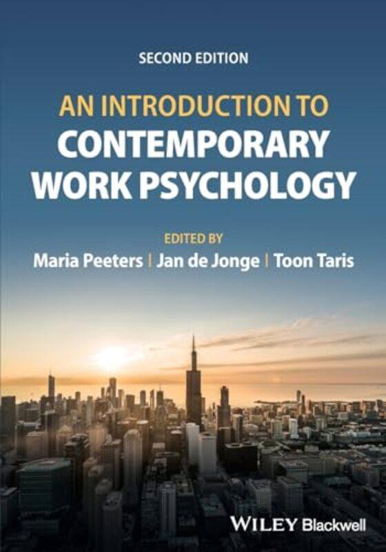 

An Introduction to Contemporary Work Psychology by Maria CW PeetersJan de JongeToon Taris-Paperback