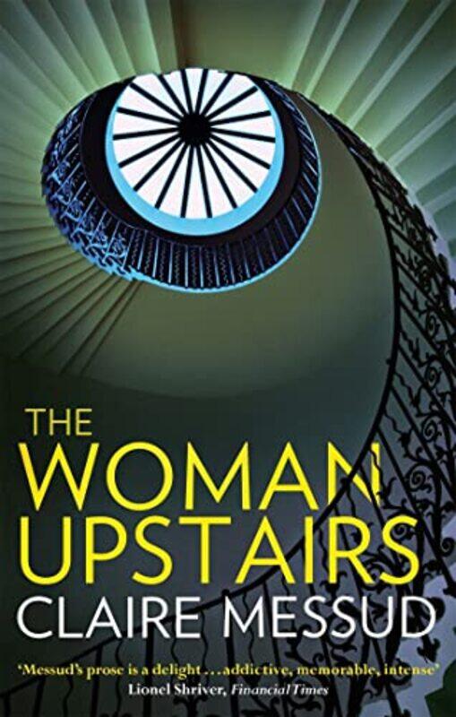 

The Woman Upstairs by Claire Messud-Paperback