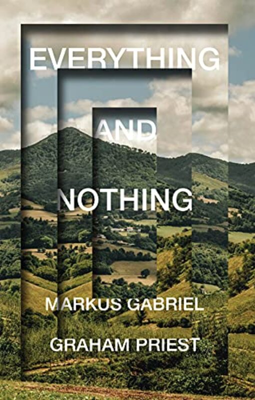 

Everything and Nothing by Graham PriestMarkus Gabriel-Paperback