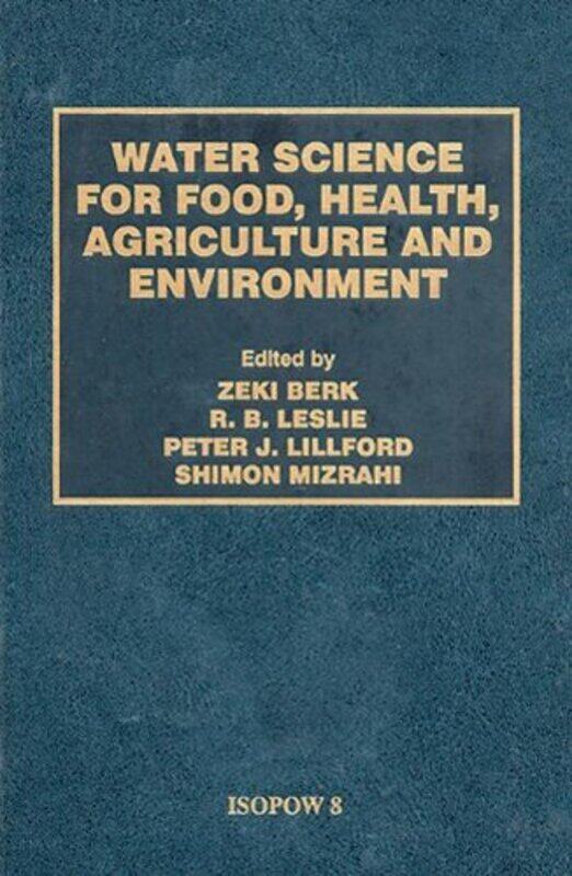 

Water Science for Food Health by Zeki Berk-Hardcover