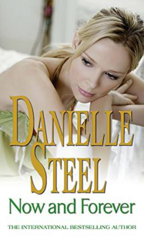 

Now And Forever: An epic, unputdownable read from the worldwide bestseller, Paperback Book, By: Danielle Steel