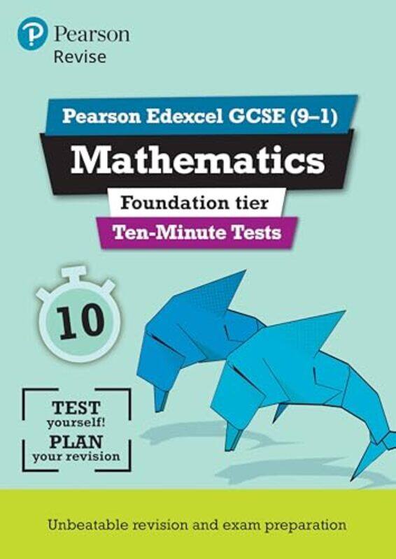 

Pearson REVISE Edexcel GCSE Maths Foundation TenMinute Tests 2025 and 2026 exams by Ian BettisonSu Nicholson-Paperback