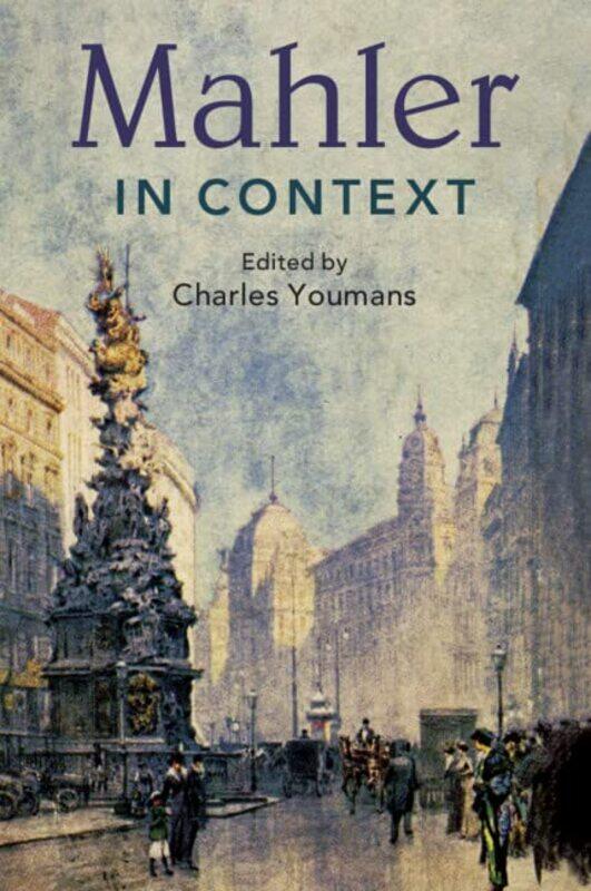 

Mahler in Context by Charles Pennsylvania State University Youmans-Paperback