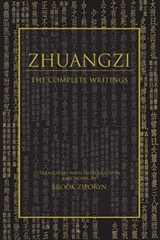 

Zhuangzi The Complete Writings by ZhuangziBrook Ziporyn-Paperback