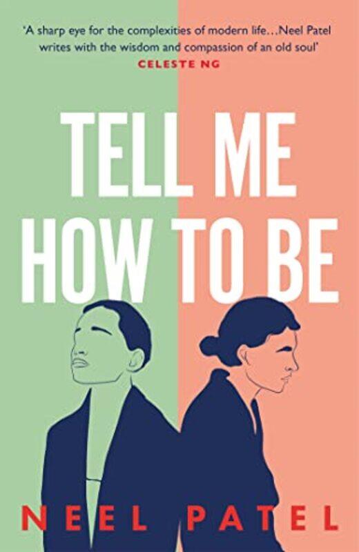 

Tell Me How to Be by Neel Patel-Paperback