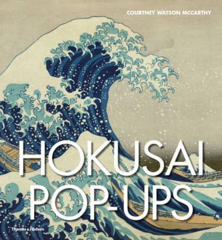 Hokusai Pop-ups, Hardcover Book, By: Courtney Watson McCarthy