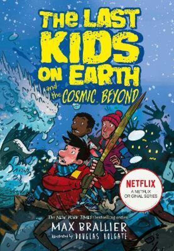 

The Last Kids on Earth and the Cosmic Beyond.paperback,By :Brallier, Max