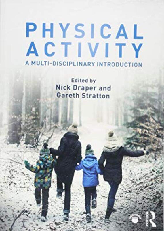 

Physical Activity by Nick (University of Canterbury, New Zealand) DraperGareth (Swansea University, UK) Stratton-Paperback