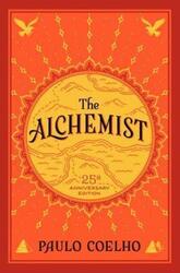 Alchemist, The 25th Anniversary.Hardcover,By :Coelho, Paulo