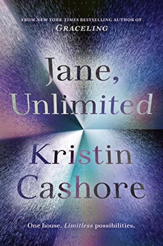 

Jane, Unlimited, Paperback Book, By: KRISTIN CASHORE