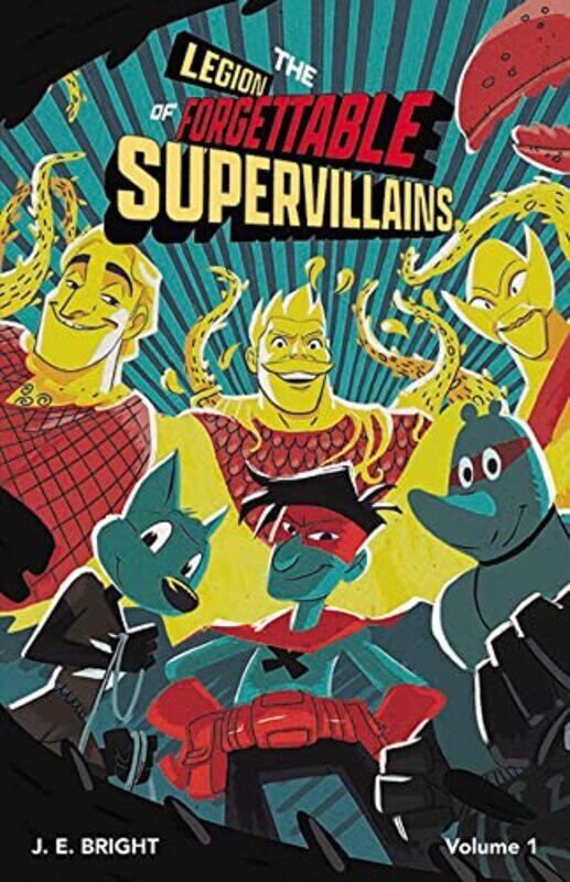 

Legion of Forgettable Supervillains Society by JE Bright-Paperback