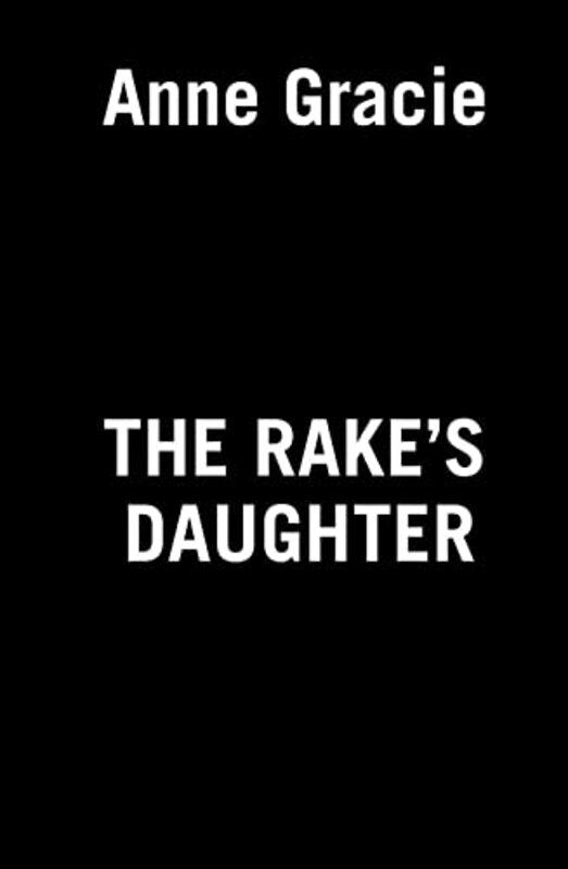 The Rakes Daughter by Anne Gracie-Paperback