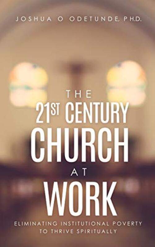 

The 21st Century Church at Work by Madonna King-Paperback