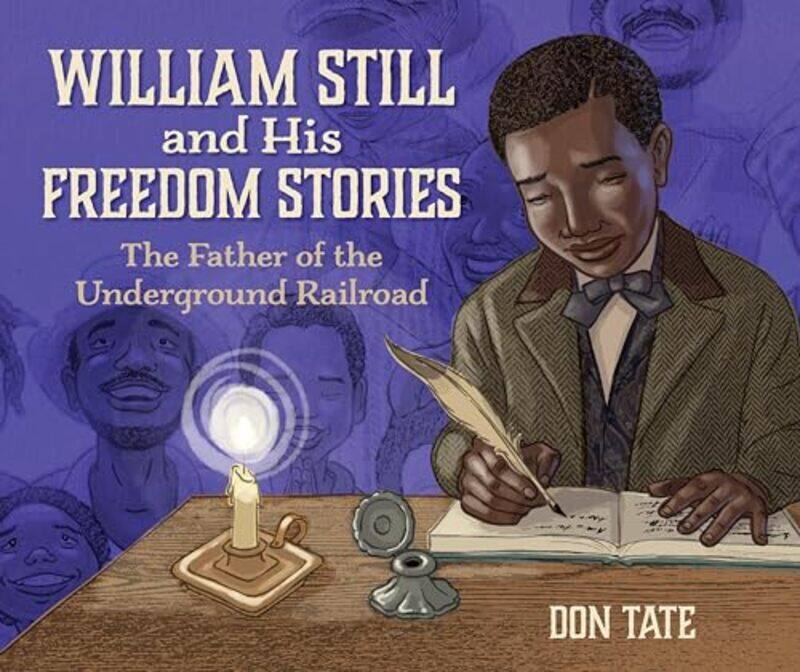 

William Still and His Freedom Stories by Don Tate-Paperback