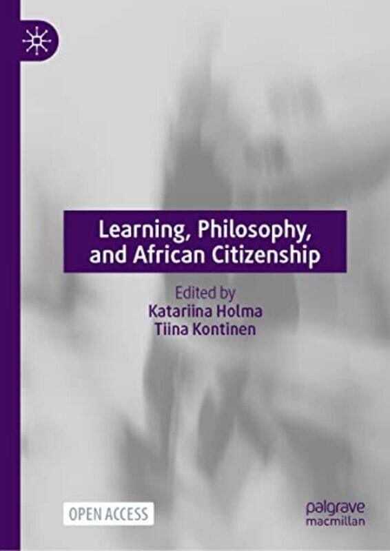 

Learning Philosophy and African Citizenship by Xin LiangMartha Lam-Hardcover