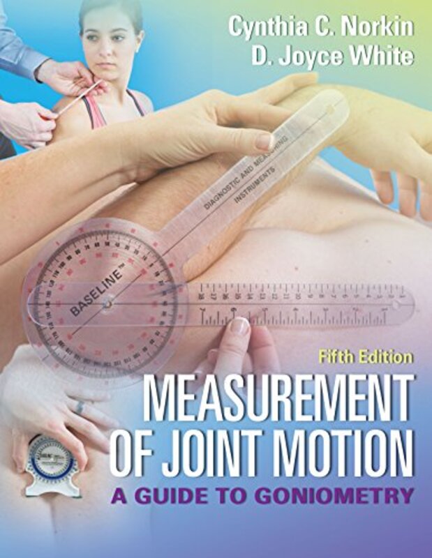 Measurement of Joint Motion, 5e,Hardcover by Norkin - White