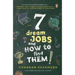 7 Dream Jobs and How to Find Them, Paperback Book, By: Chandan Deshmukh