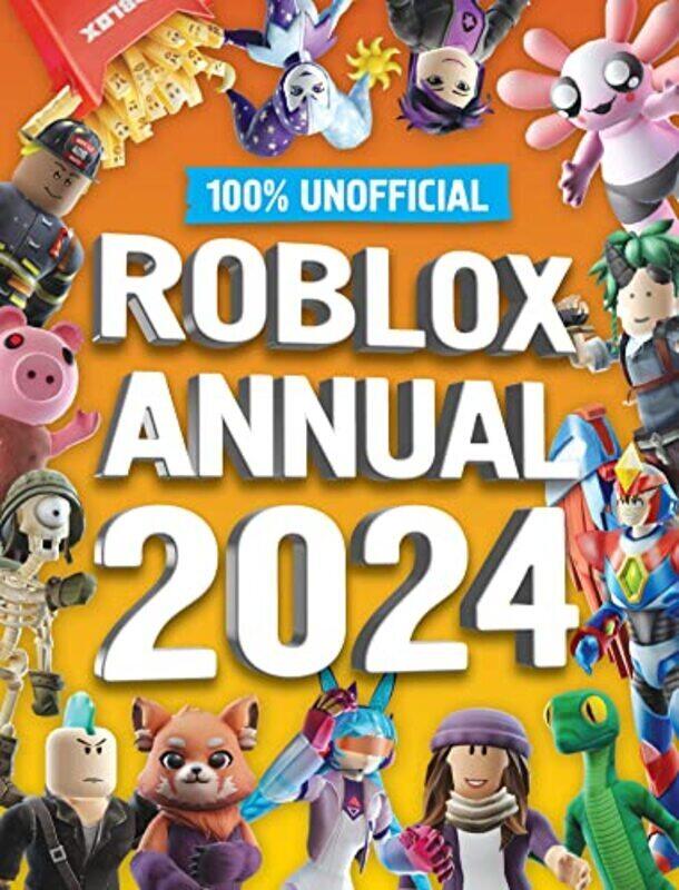 

100 Unofficial Roblox Annual 2024 By 100% Unofficial - Hardcover