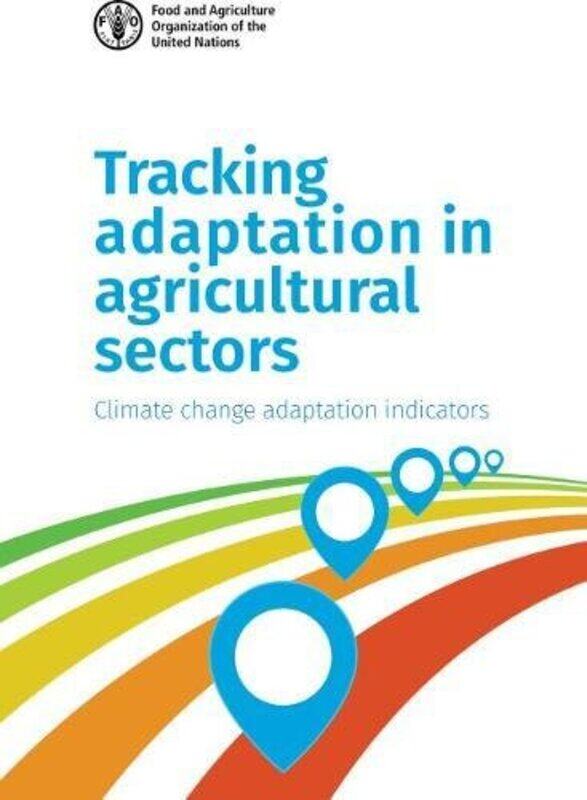 

Tracking Adaptation in Agricultural Sectors by Nigel Reed-Paperback