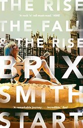 The Rise The Fall and The Rise by Brix Smith Start-Paperback